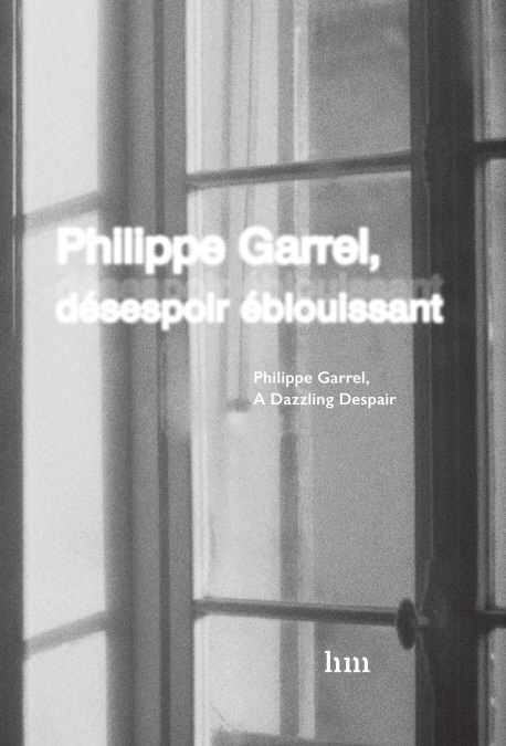 Philippe Garrel, desespoir eblouissant 불영판 <필립 가렐 찬란한 절망> 