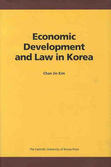 ECONOMIC DEVELOPMENT AND LAW IN KOREA
