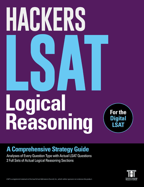 HACKERS LSAT Logical Reasoning A Comprehensive Strategy Guide