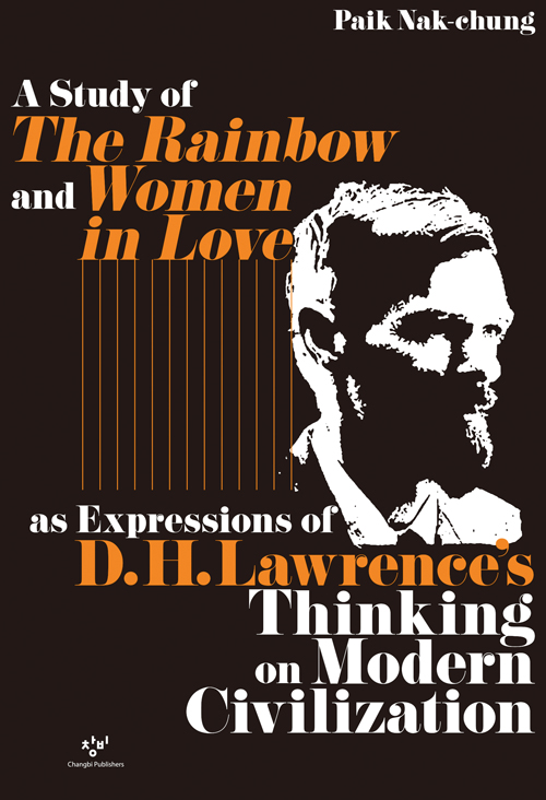 A Study of The Rainbow and Women in Love as Expressions of D. H. Lawrence's Thinkingon Modern Civilization